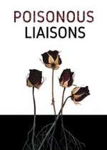 Watch Poisonous Liaisons Movie2k