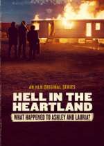 Watch Hell in the Heartland: What Happened to Ashley and Lauria Movie2k