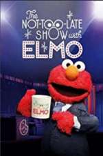 Watch The Not Too Late Show with Elmo Movie2k