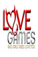 Watch Love Games Bad Girls Need Love Too Movie2k