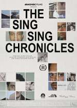 Watch The Sing Sing Chronicles Movie2k