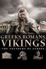 Watch Greeks, Romans, Vikings: The Founders of Europe Movie2k