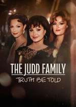 Watch The Judd Family: Truth Be Told Movie2k