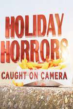 Watch Holiday Horrors: Caught on Camera Movie2k
