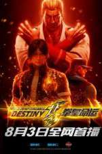 Watch The King of Fighters: Destiny Movie2k