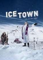 Watch Ice Town: Life on the Edge Movie2k