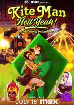 Watch Kite Man: Hell Yeah! Movie2k