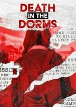 Watch Death in the Dorms Movie2k