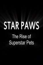 Watch Star Paws: The Rise of Superstar Pets Movie2k