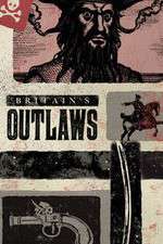 Watch Britains Outlaws Movie2k