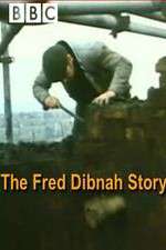 Watch The Fred Dibnah Story Movie2k
