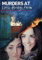 Watch Murders at Little Bridge Farm Movie2k
