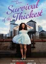 Watch Survival of the Thickest Movie2k