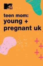Watch Teen Mom: Young & Pregnant UK Movie2k