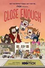 Watch Close Enough Movie2k