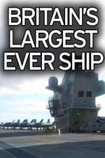 Watch Britain's Biggest Warship Movie2k