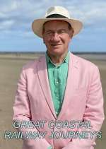 Watch Great Coastal Railway Journeys Movie2k