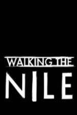 Watch Walking the Nile Movie2k