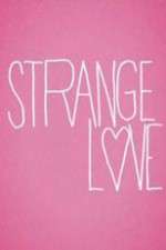 Watch Strange Love Movie2k