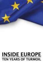 Watch Inside Europe: 10 Years of Turmoil Movie2k