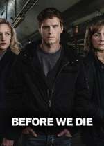 Watch Before We Die Movie2k