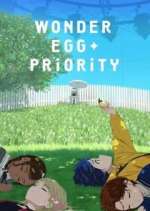 Watch Wonder Egg Priority Movie2k