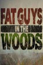 Watch Fat Guys in the Woods Movie2k