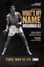 Watch What\'s My Name: Muhammad Ali Movie2k