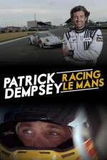 Watch Patrick Dempsey Racing Le Mans Movie2k