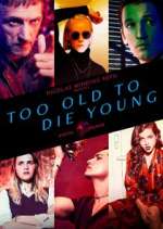 Watch Too Old to Die Young Movie2k