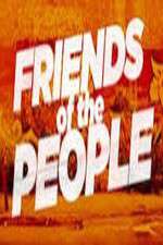 Watch Friends of the People Movie2k